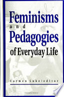 Feminisms and pedagogies of everyday life