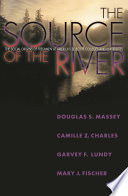 The source of the river the social origins of freshmen at America's selective colleges and universities /