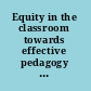 Equity in the classroom towards effective pedagogy for girls and boys /