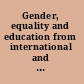 Gender, equality and education from international and comparative perspectives
