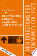 Understanding equity in community college practice /