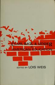 Class, race, and gender in American education /