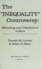 The "Inequality" controversy : schooling and distributive justice /