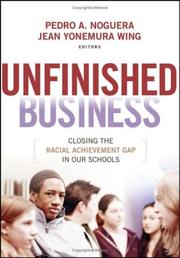 Unfinished business : closing the racial achievement gap in our schools /