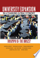 University expansion in a changing global economy triumph of the BRICs? /