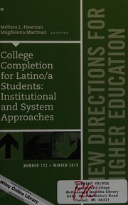 College completion for Latino/a students : institutional and system approaches /