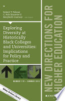 Exploring diversity at historically black colleges and universities : implications for policy and practice /