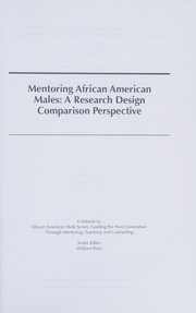 Mentoring African American males : a research design comparison perspective /
