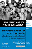 Innovations in child and youth programming : a special issue from the National AfterSchool Association /