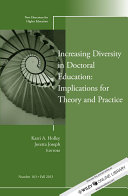 Increasing diversity in doctoral education : implications for theory and practice /