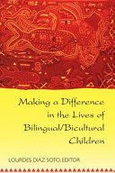 Making a difference in the lives of bilingual/bicultural children /