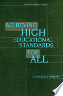 Achieving high educational standards for all conference summary /