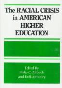 The Racial crisis in American higher education /