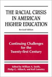 The racial crisis in American higher education : continuing challenges for the twenty-first century /