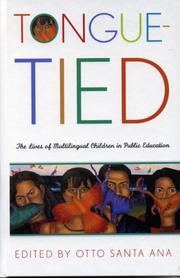 Tongue-tied : the lives of multilingual children in public education /