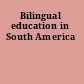 Bilingual education in South America