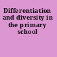 Differentiation and diversity in the primary school