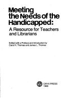 Meeting the needs of the handicapped : a resource for teachers and librarians /