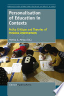 Personalisation of education in contexts policy critique and theories of personal improvement /