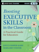 Boosting executive skills in the classroom a practical guide for educators /