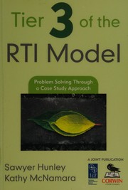 Tier 3 of the RTI model : problem solving through a case study approach /