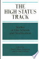 The High-Status track studies of elite schools and stratification /