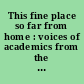 This fine place so far from home : voices of academics from the working class /