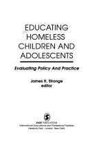 Educating homeless children and adolescents : evaluating policy and practice /