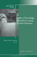 Bodies of knowledge embodied learning in adult education /