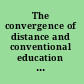 The convergence of distance and conventional education patterns of flexibility for the individual learner /