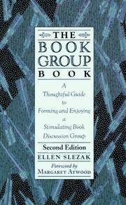 The book group book : a thoughtful guide to forming and enjoying a stimulating book discussion group /