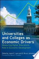 Universities and colleges as economic drivers measuring higher education's role in economic development /