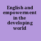 English and empowerment in the developing world