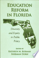 Education reform in Florida diversity and equity in public policy /