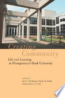 Creating community life and learning at Montgomery's Black university /