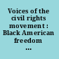 Voices of the civil rights movement : Black American freedom songs, 1960-1966.
