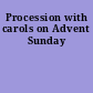 Procession with carols on Advent Sunday