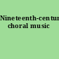 Nineteenth-century choral music