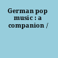 German pop music : a companion /