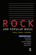 Rock and popular music politics, policies, institutions /