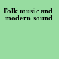 Folk music and modern sound
