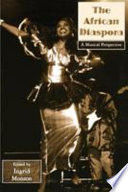 The African diaspora a musical perspective /