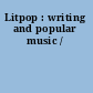 Litpop : writing and popular music /