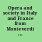 Opera and society in Italy and France from Monteverdi to Bourdieu /