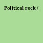 Political rock /