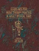 Guidelines for music therapy practice in adult medical care