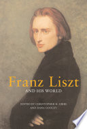 Franz Liszt and his world