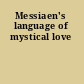 Messiaen's language of mystical love