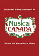 Musical Canada : words and music honouring Helmut Kallmann /
