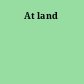 At land